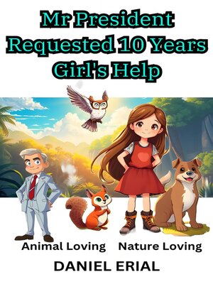 cover image of Mr President Requested 10 Years Old Girl's Help
